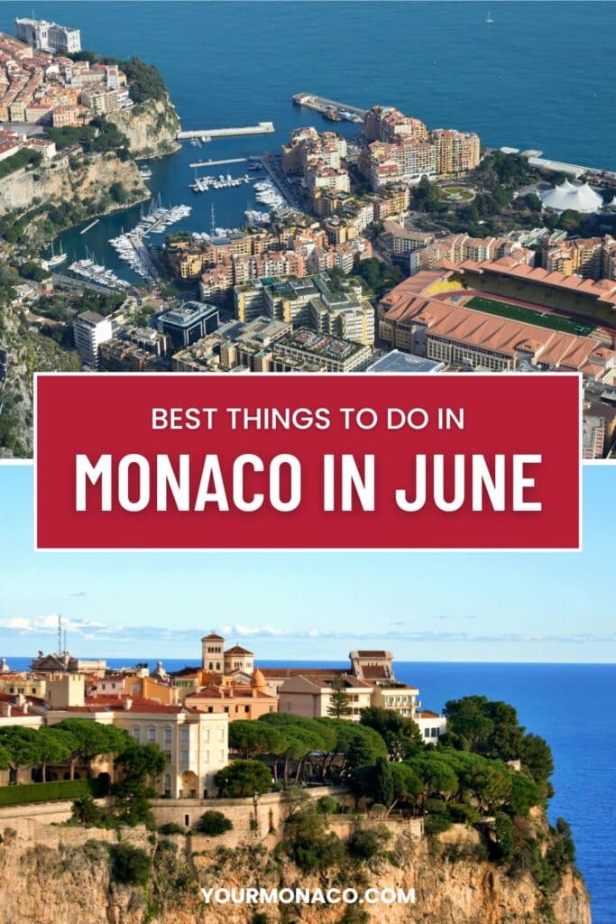 10 Things to in Monaco in June: The Ultimate Travel Guide 3 best things to do in monaco in june 1