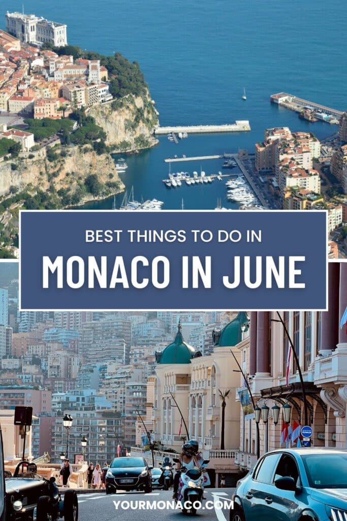 10 Things to in Monaco in June: The Ultimate Travel Guide 4 best things to do in monaco in june 2